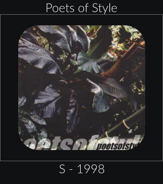 Poets of Style S - 1998